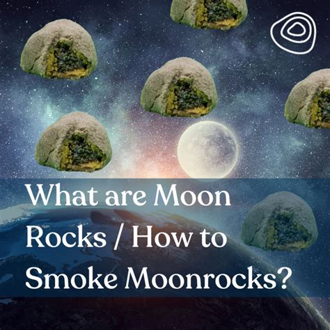 how to smoke moonrocks|How To Smoke Moon Rocks & Other Useful Tips。